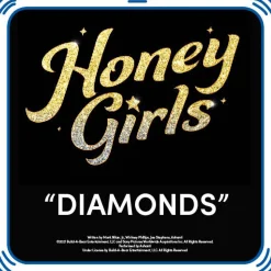 Honey Girls "Diamonds" Song