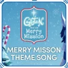 Merry Mission Theme Song